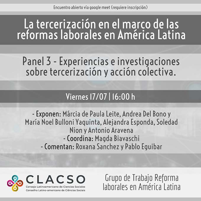 La tercerización en el marco de las reformas laborales en América Latina - Panel 3: Experiencias e investigaciones sobre tercerización y acción colectiva