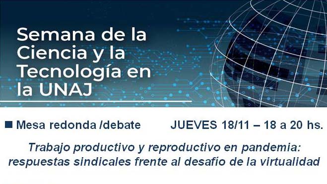 Mesa redonda/debate: “Trabajo productivo y reproductivo en pandemia: respuestas sindicales frente al desafío de la virtualidad”